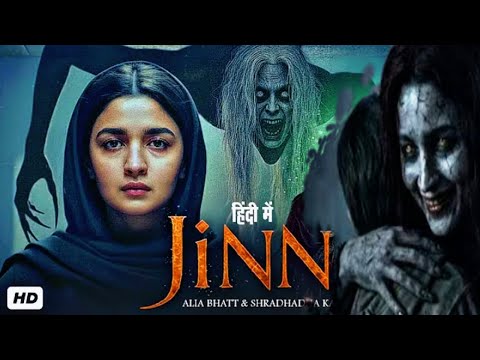 JINN Full Movie Hindi ( 2025) | Alia bhatt |Latest Horror Movie 2025