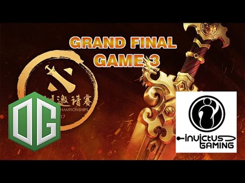 OG vs Invictus Gaming - Game 3 - DAC 2017 - Grand Final