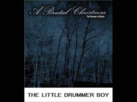 A Brutal Christmas 6/11 The little drummer boy