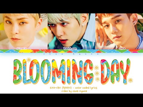 EXO-CBX (첸백시) – Blooming Day (花요일) Color Coded Lyrics HAN/ROM/ENG
