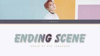 Download lagu Jungkook Ending Scene Lyrics | Lirik Indonesia mp3 Download lagu Jungkook Ending Scene Lyrics | Lirik Indonesia mp3