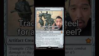 Would You Trade Darksteel for Blightsteel? #mtg