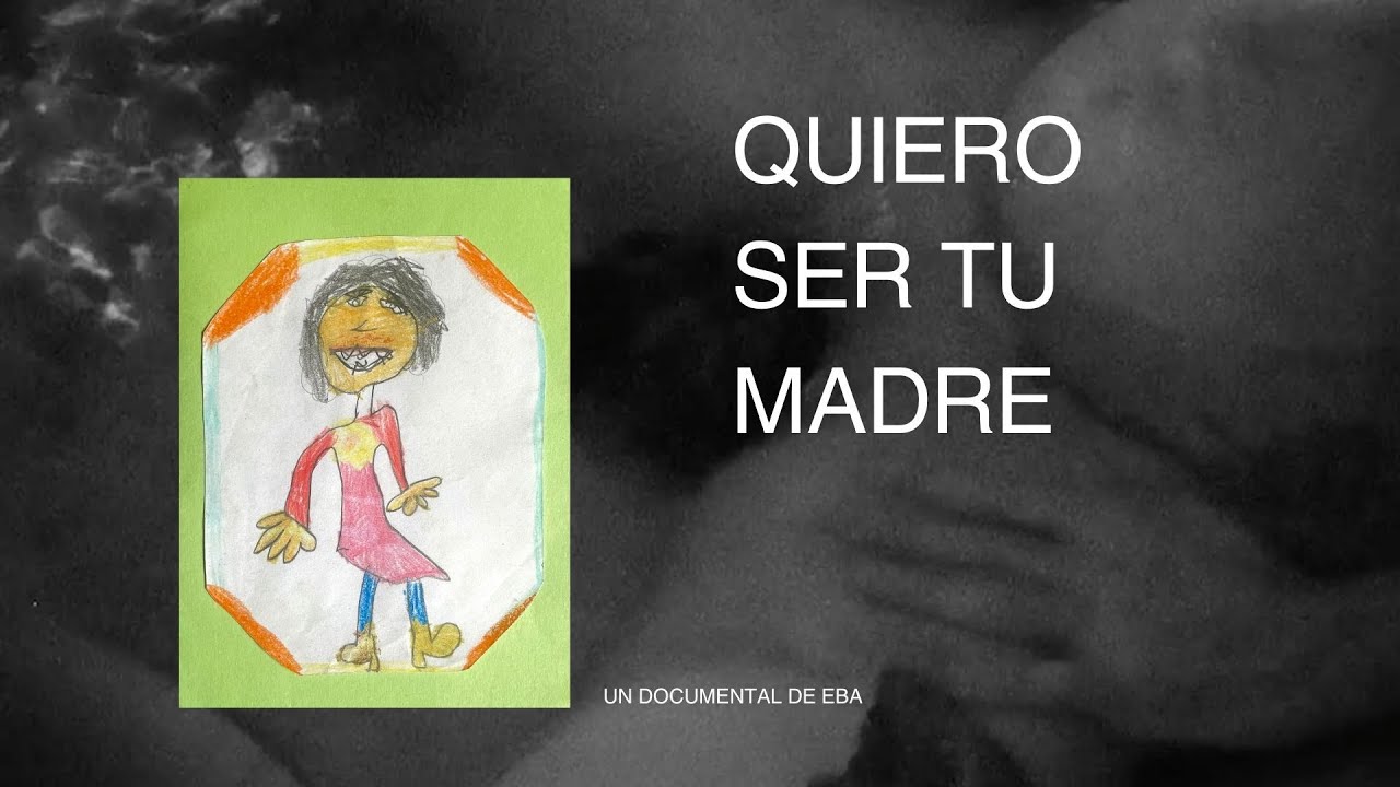 TEASER V1: QUIERO SER TU MADRE