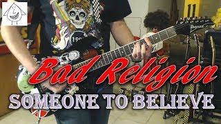 Bad Religion - Someone To Believe - Punk Guitar Cover (guitar tab in description!)