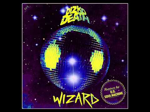Dizkodeath - Wizard (Soul Machine Remix)