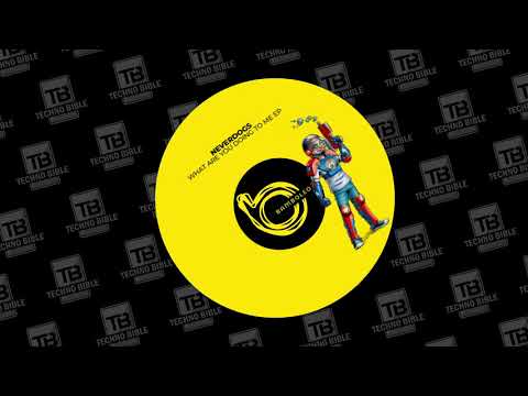 TB Premiere: Neverdogs - What Are You Doing To Me [Bamboleo]