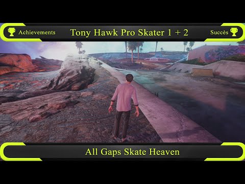 Tony Hawk's Pro Skater 1 +2 : All Gaps Skate Heaven Achievement