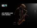 Ari Brown and Kirk Brown | Chicago Takes 10