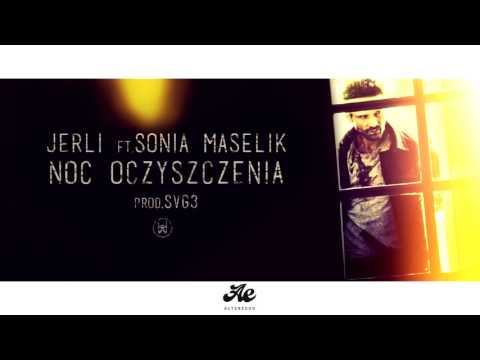Jerli - Noc oczyszczenia  feat. Sonia Maselik