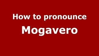 How to pronounce Mogavero