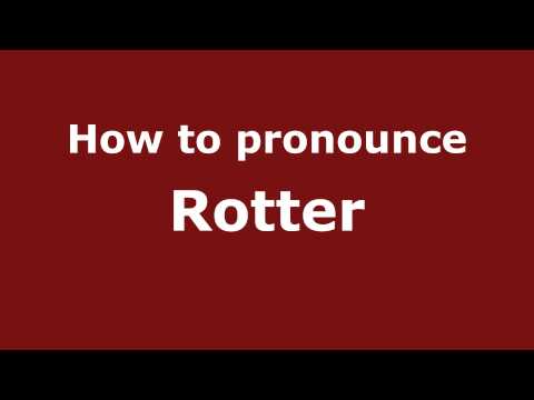How to pronounce Rotter