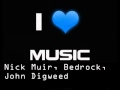 Nick Muir, Bedrock, John Digweed - Emerald ...