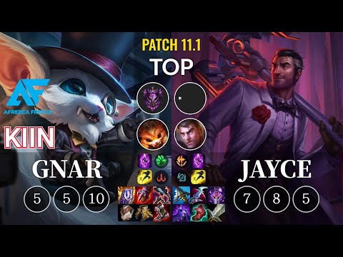 AF Kiin Gnar vs Jayce Top - KR Patch 11.1