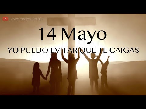 14 de Mayo Devocional del día de hoy |  Devocionales cristianos cortos | Devocionales diarios