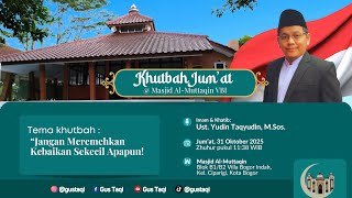 Download lagu Khutbah: “Jangan Meremehkan Kebaikan Sekecil Apapun!” mp3