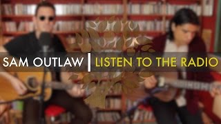 Sam Outlaw - &#39;Listen To The Radio&#39; (Don Williams cover) | UNDER THE APPLE TREE