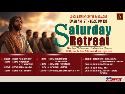 Saturday Retreat for Healing, Deliverance and Anointing | 28- December -2024  | Logos Retreat Centre