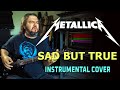 Metallica - Sad But True (Instrumental Cover)