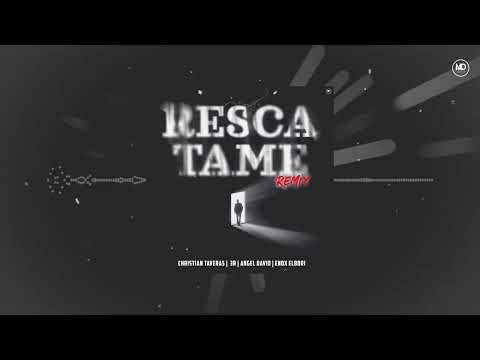 Rescátame Official Remix-ChristianTaverasOfficial ft 3R, Angel David Music y Enox ElBori