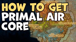 How to get Primal Air Core WoW