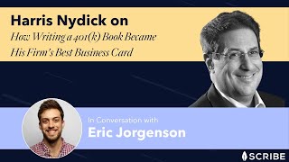 Harris Nydick on How Writing a 401(k) Book Became His Firm's Best Business Card
