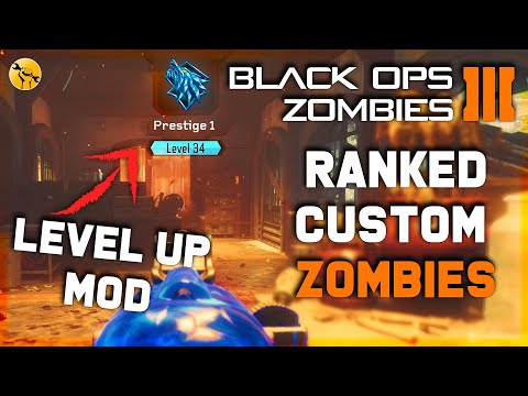 How To Rank Up In Custom Zombies | Black Ops III - Modded Zombies