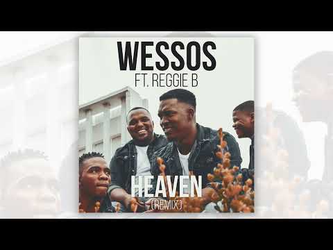 Wessos ft  Reggie B - (Heaven Remix)