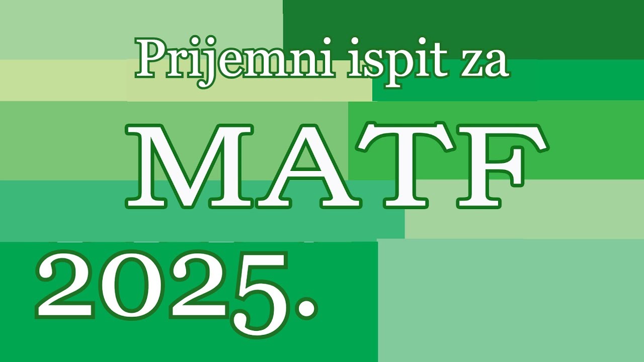 Prijemni ispit - MATF 2025.
