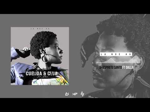 La Noe [Aposento Alto] - Espíritu Santo Feat. El Dalla