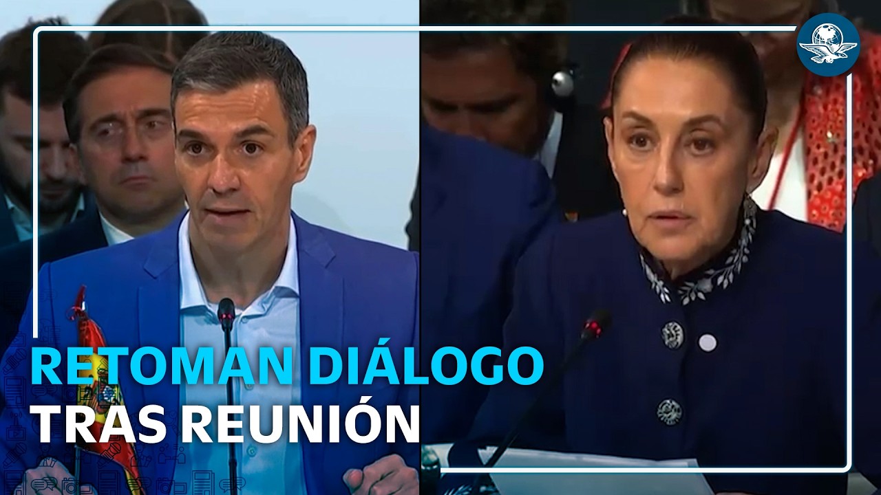 Restablecen Sheinbaum y Pedro Sánchez diálogo comercial y cultural