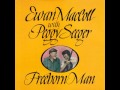 Ewan MacColl & Peggy Seeger - Freeborn Man ...