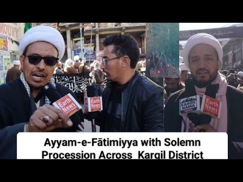 Ayyam-e-Fatimiyya with Solemn Procession Across Kargil District