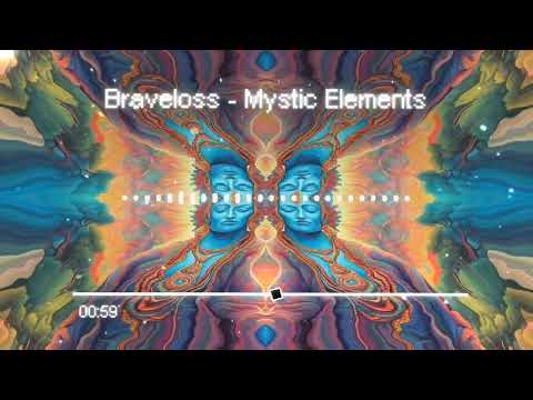 Braveloss - Mystic Elements (Official Audio Release)