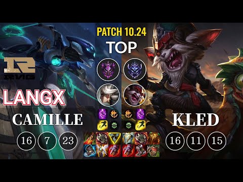 RNG Langx Camille vs Kled Top - KR Patch 10.24