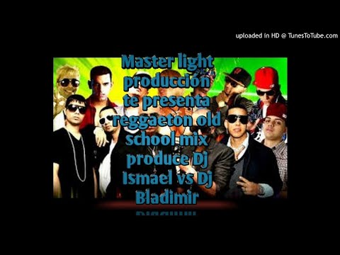 Regueton old school  mix .