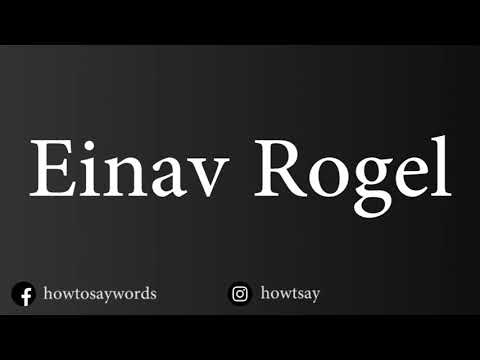 How To Pronounce Einav Rogel