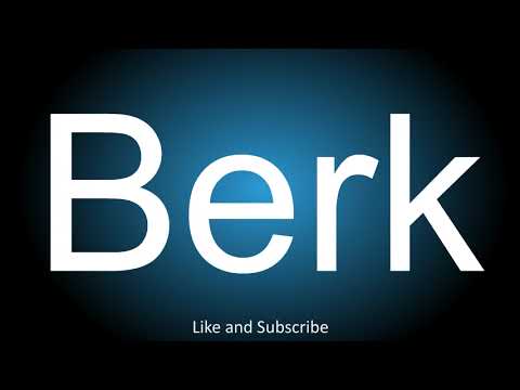 How to correctly pronounce - Berk.