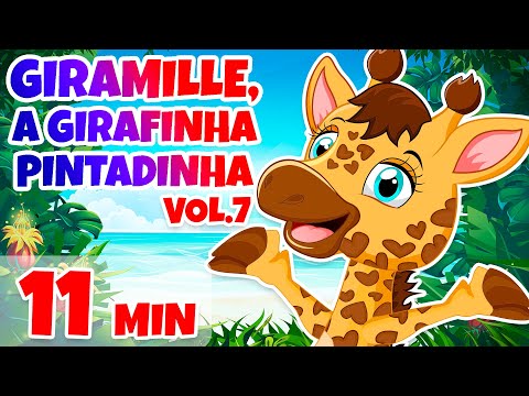 Giramille, a Girafinha Pintadinha Vol. 7 - Giramille 11 min | Desenho Animado Musical