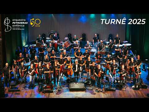 Turnê 2025 • Orquestra Petrobras Sinfônica