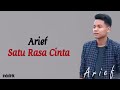 Arief - Satu Rasa Cinta | Lirik Lagu Indonesia