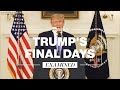 How Donald Trump spent his last days as president How Donald Trump spent his last days as president