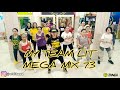 MY TEAM LIT MEGA MIX 73 King James Int L Stepen Soca Zumba Edita Febriana