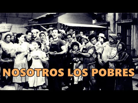 Nosotros Los Pobres (1948) Remasterizada Full HD