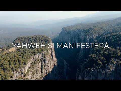 Yahweh si manifesterà  Oasis Ministry - Versione italiana Carmelo Gallo