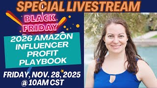 Earning More in 2026: Proven Strategies for Amazon Influencers - Special LIVE Masterclass