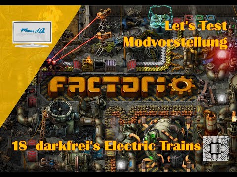 Let's Test Factorio Modvorstellung *18 - darkfrei's Electric Trains
