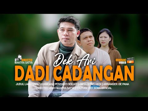 Dadi Cadangan - Dek Ari