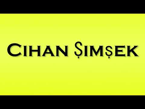Pronunciation of Cihan Simsek