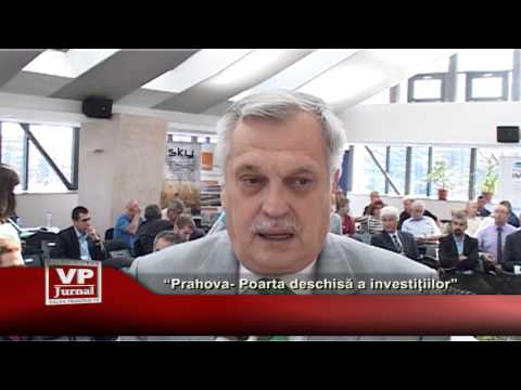 Prahova – Poartă deschisă investițiilor