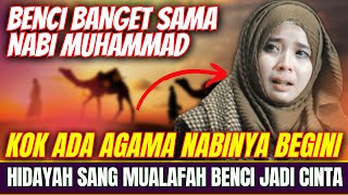 Download lagu HIDAYAH SANG MUALAFAH BENCI JADI CINTA | KISAH @NataliaIriani-KHADIJAH- mp3